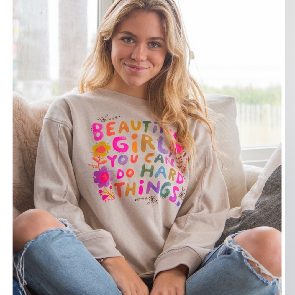Beautiful Girl You Can Do Hard Things Sweatshirt,S